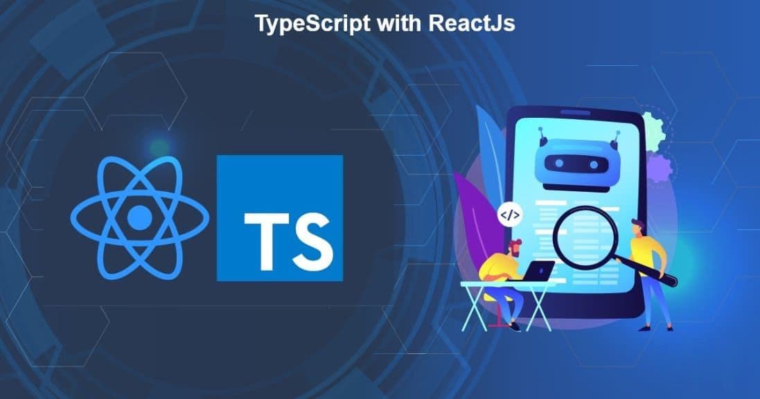 Learn How to use TypeScript with React: Benefits and Best Practices Banner Image